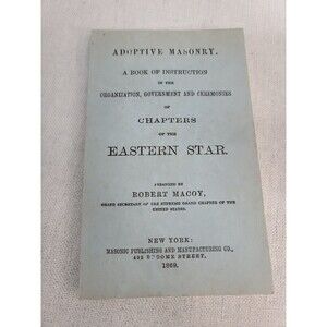 Antique RARE 1ST EDITION Adoptive Masonry Book Of Instruction Eastern Star